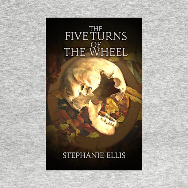 The Five Turns of the Wheel by Brigids Gate Press